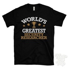 Listing image for WORLD'S GREATEST SECURITY RESEARCHER T-SHIRT computing cybersecurity