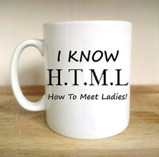 Listing image for I KNOW HTML PC COMPUTER WEB PROGRAMMER GAMER HACKER CODE GEEK NERD GIFT CUP MUG