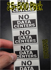 Listing image for "NO DATA CENTERS" 25-500Pack bulk stickers decals labels vote anti stop out sign